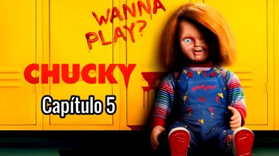 CINERAVE - Chucky: Pequeñas Mentiras (05) [J-C]