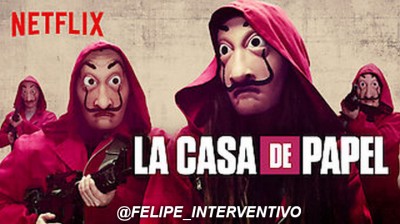 LA CASA DE PAPEL[1X2]@FELIPE_INTERVENTIVO